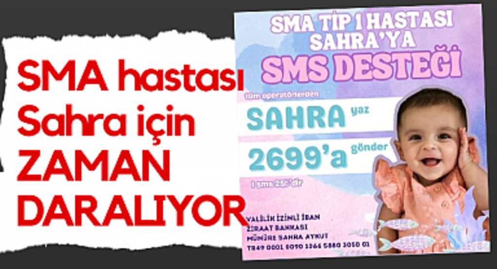 SMA Hastası Sahra İçin Zaman Daralıyor