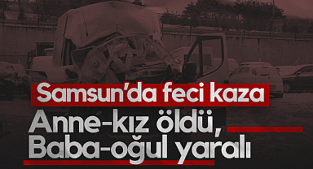 Samsun-Ankara Karayolunda Korkunç Kaza: 2 Ölü, 2 Yaralı