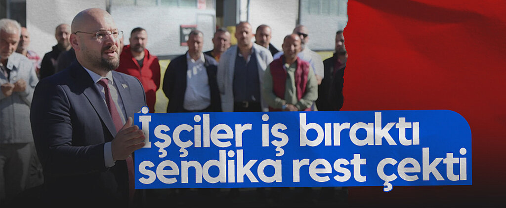 Atakum'da İşçiler İş Bıraktı Sendika Rest Çekti