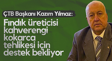 Çarşamba Ticaret Borsası Başkanı Kazım Yılmaz: Fındık Üreticisi Kahverengi Kokarca Tehlikesi İçin Destek Bekliyor