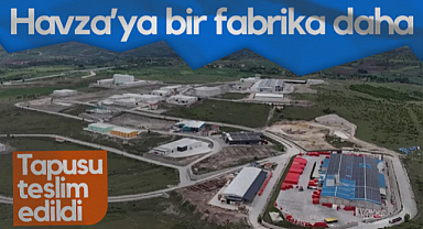 Havza’ya Bir Fabrika Daha! Tapusu Teslim Edildi...
