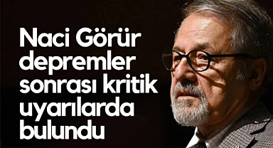 Naci Görür İstanbul'daki Depremler Sonrası Kritik Uyarılarda Bulundu