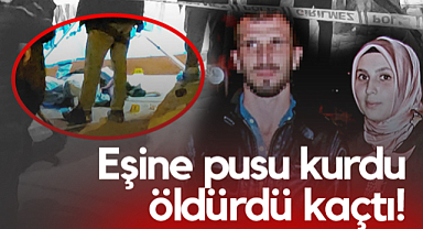 Samsun'da Koca Dehşeti! Eşine Pusu Kurdu Öldürdü Kaçtı...