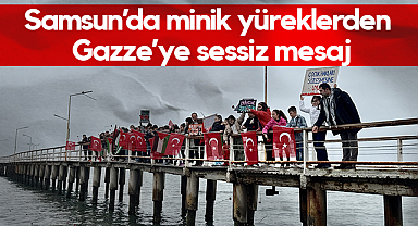 Samsun’da Minik Yüreklerden Gazze’ye Sessiz Mesaj