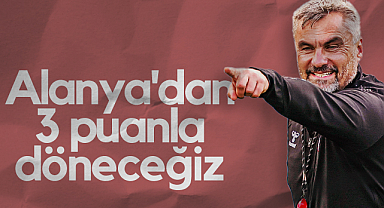 Samsunspor Teknik Direktörü Thomas Reis: Alanya'dan 3 Puanla Döneceğiz