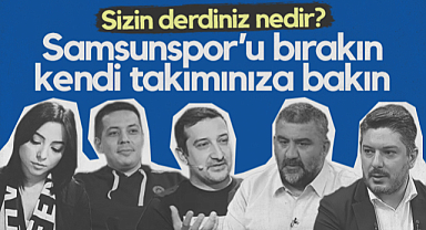 Samsunspor'u Bırakın Kendi Takımınıza Bakın! Sizin Derdiniz Nedir?