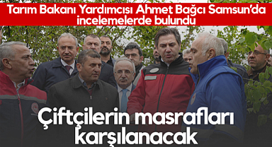 Tarım Bakanı Yardımcısı Ahmet Bağcı Samsun'da Konuştu: Çiftçilerin Yaptığı Masraflar Karşılanacak