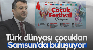 Türk Dünyası Çocukları Samsun'da Buluşuyor