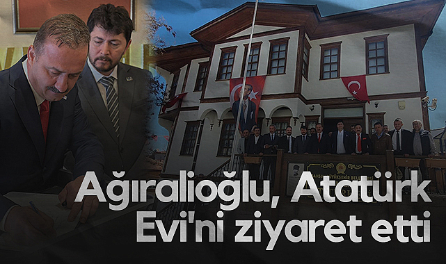 Anahtar Parti Lideri Yavuz Ağıralioğlu, Atatürk Evi'ni Ziyaret Etti
