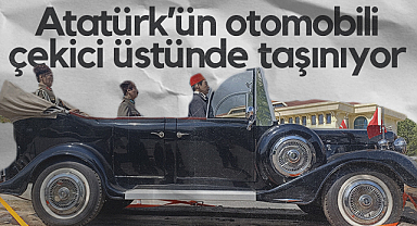 Atatürk’ün Otomobili Çekici Üstünde Taşınıyor