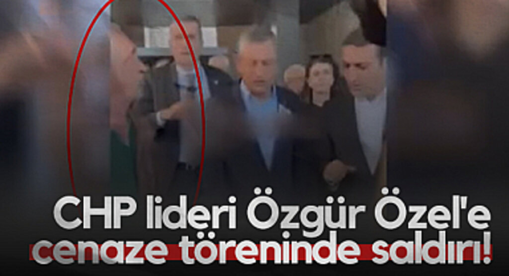 CHP Lideri Özgür Özel'e Cenaze Töreninde Saldırı!