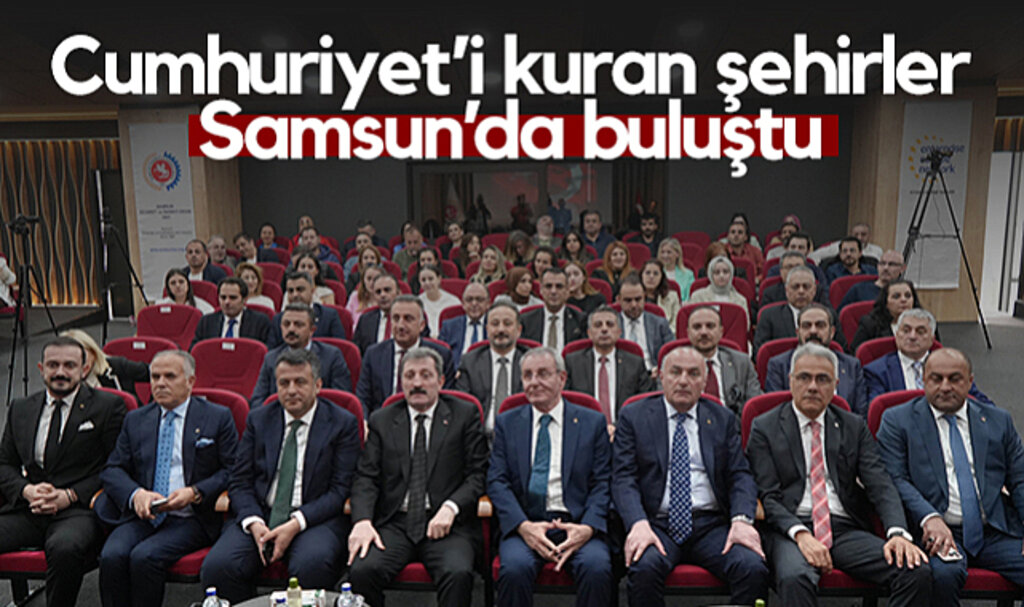 Cumhuriyet’i Kuran Şehirler Samsun’da Buluştu