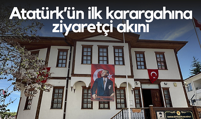 Havza Atatürk Evi Ziyaretçi Akınına Uğruyor