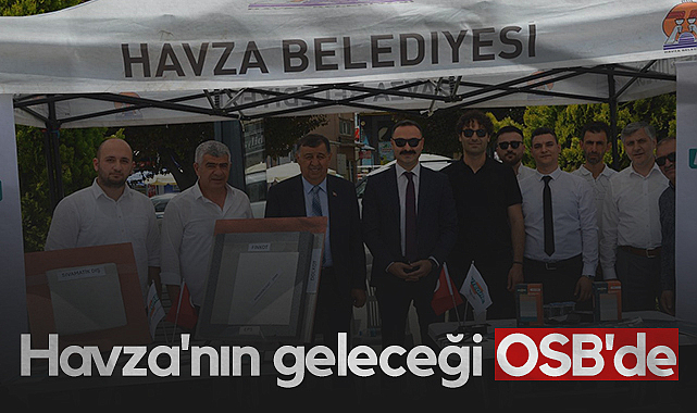 Havza Belediye Başkanı Murat İkiz: Havza'nın Geleceği OSB'de