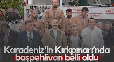 Karadeniz'in Kırkpınarı'nda Başpehlivan Belli Oldu