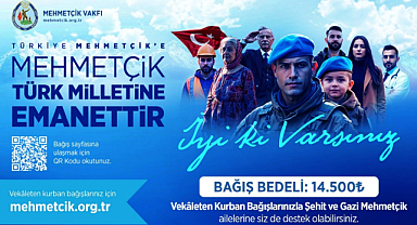 Mehmetçik Vakfı Kurban Bağışı Kabulüne Başladı