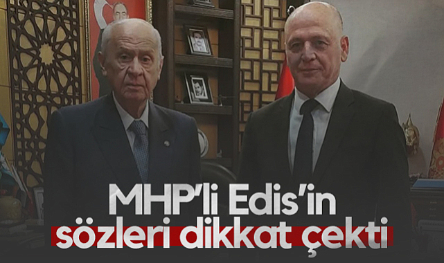 MHP'li Hüseyin Edis'ten Dikkat Çeken Paylaşım: Rüyasında Genel Başkan Görenler...