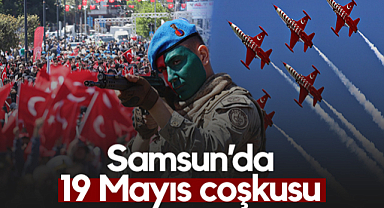 Samsun'da 19 Mayıs Coşkusu