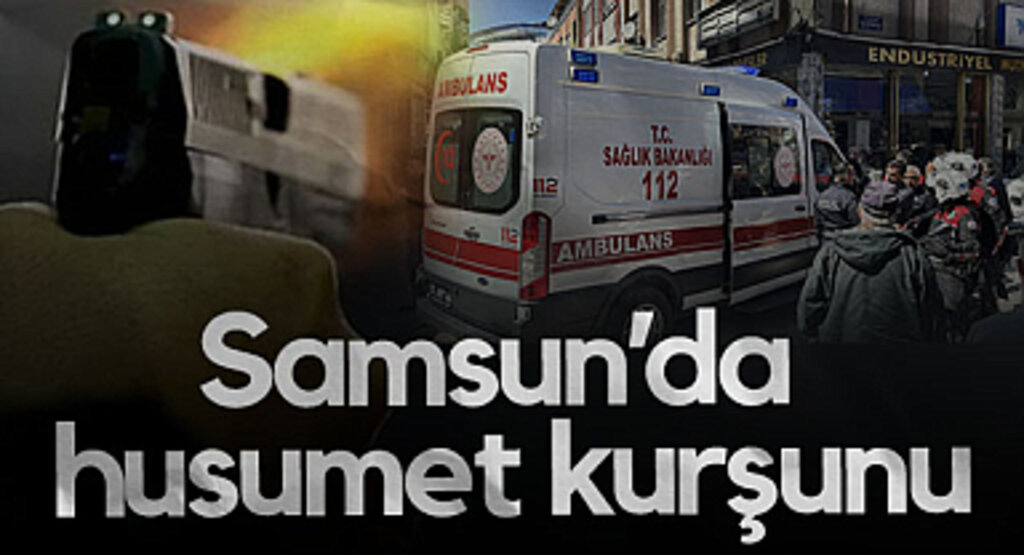 Samsun'da Akraba Husumetinde Kan Aktı