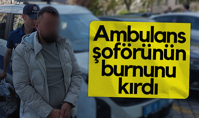 Samsun'da Ambulans Şoförünün Burnunu Kıran Şahıs Tutuklandı