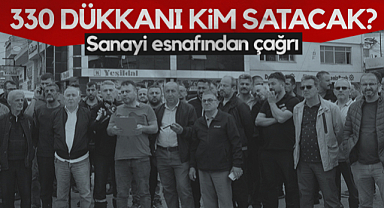Samsun'da Eski Sanayi Esnafından Çağrı: 330 Dükkanı Kim Satacak?