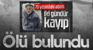 Samsun'da Kayıp Olan Yaşlı Adam Ölü Bulundu