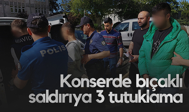 Samsun'da Konserde Bıçaklama Olayına 3 Tutuklama