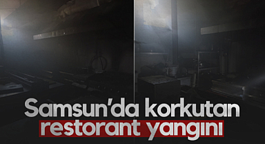 Samsun'da Korkutan Restorant Yangını