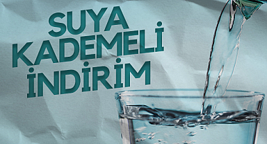 Samsun'da Suya Kademeli İndirim