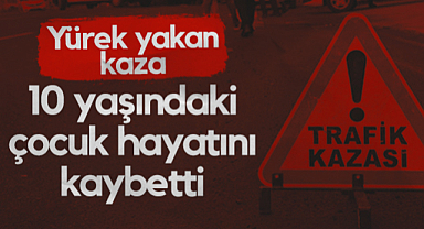 Samsun'da Yürek Yakan Kaza! 10 Yaşındaki Çocuk Hayatını Kaybetti