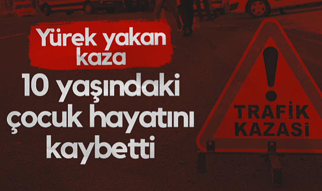 Samsun'da Yürek Yakan Kaza! 10 Yaşındaki Çocuk Hayatını Kaybetti
