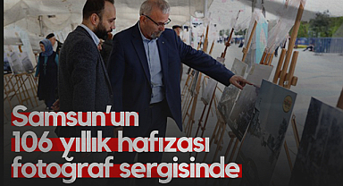 Samsun'un 106 Yıllık Hafızası Fotoğraf Sergisinde