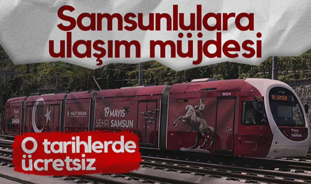 Samsunlulara Ulaşım Müjdesi! O Tarihlerde Ücretsiz...