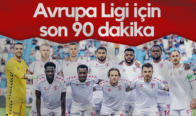 Samsunspor Avrupa Ligi Bileti İçin Sahaya Çıkıyor
