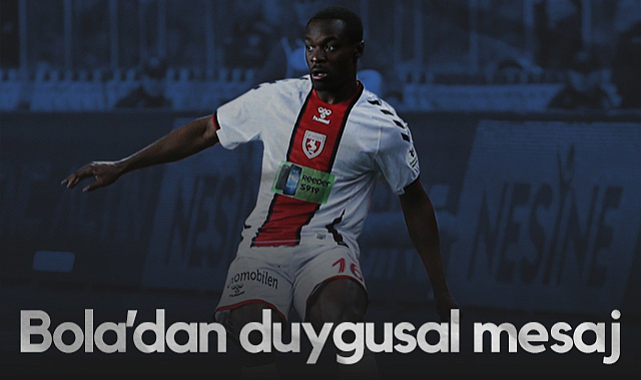 Samsunspor’da Marc Bola’dan Duygusal Mesaj