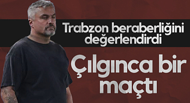 Samsunspor'da Reis Trabzonspor Beraberliğini Değerlendirdi: Çılgınca Bir Maçtı