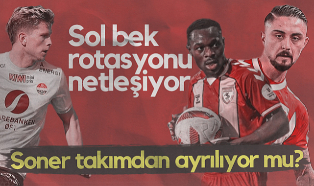 Samsunspor'da Sol Bek Rotasyonu Netleşiyor! Soner Gönül Takımdan Ayrılıyor mu?
