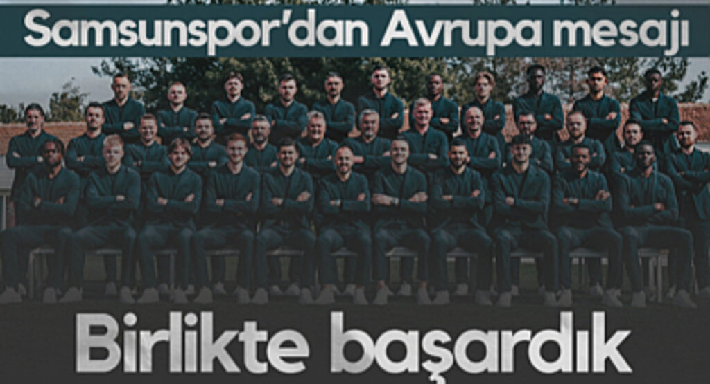 Samsunspor'dan Avrupa Mesajı: Birlikte Başardık