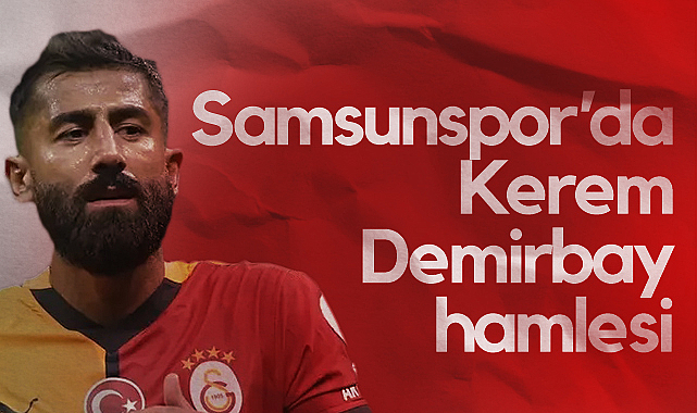 Samsunspor’dan Kerem Demirbay Hamlesi