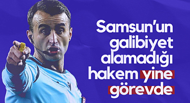 Samsunspor-Kayserispor Maçının Hakemi Belli Oldu! Dikkat Çeken İstatistik....