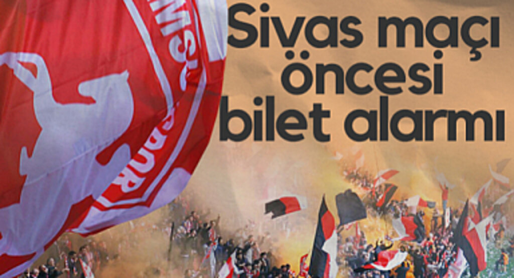 Samsunspor-Sivasspor Maçı Öncesi Bilet Alarmı