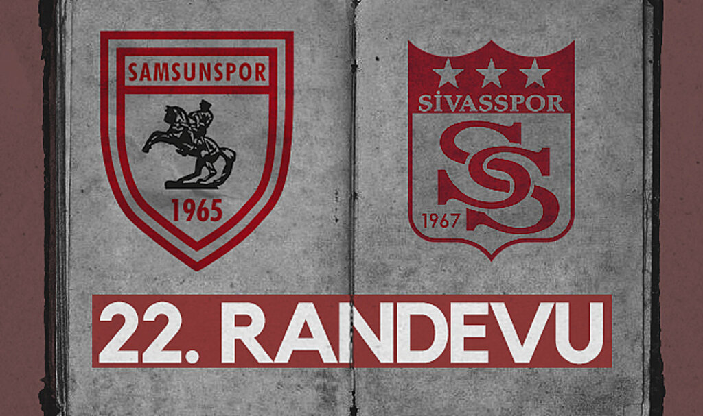 Samsunspor - Sivasspor Rekabetinde 22. Randevu