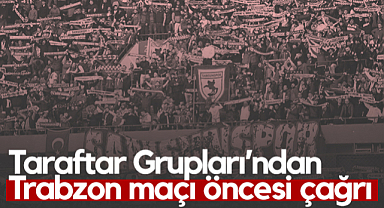 Samsunspor Taraftar Grupları'ndan Trabzonspor Maçı Öncesi Çağrı