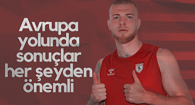 Samsunspor'un Stoperi Drongelen: Avrupa Yolunda Sonuçlar Her Şeyden Önemli