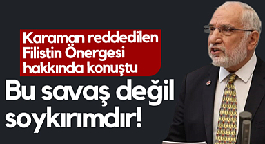 SP'li Mehmet Karaman Reddedilen Filistin Önergesi Hakkında Konuştu: Bu Savaş Değil Soykırımdır!