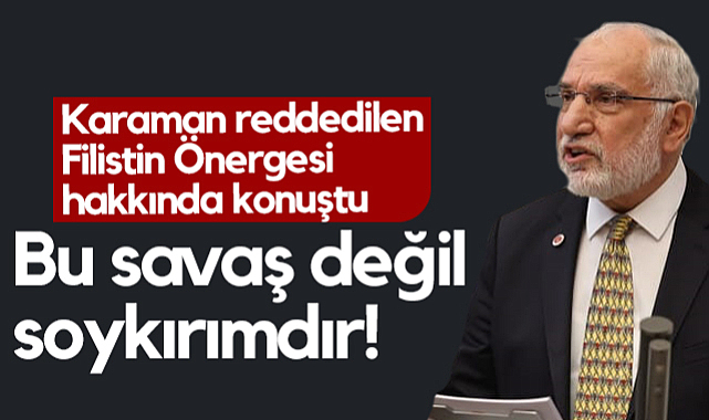 SP'li Mehmet Karaman Reddedilen Filistin Önergesi Hakkında Konuştu: Bu Savaş Değil Soykırımdır!