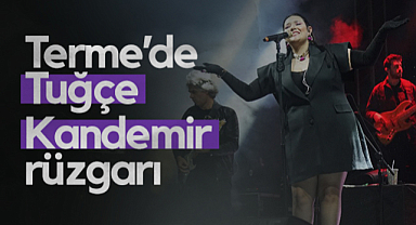 Terme’de Tuğçe Kandemir Rüzgarı