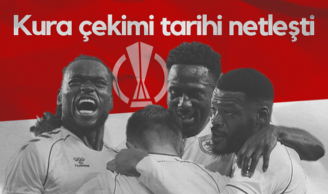 UEFA Avrupa Ligi'nde Kura Çekimi Netleşti! Samsunspor 4. Torbada...