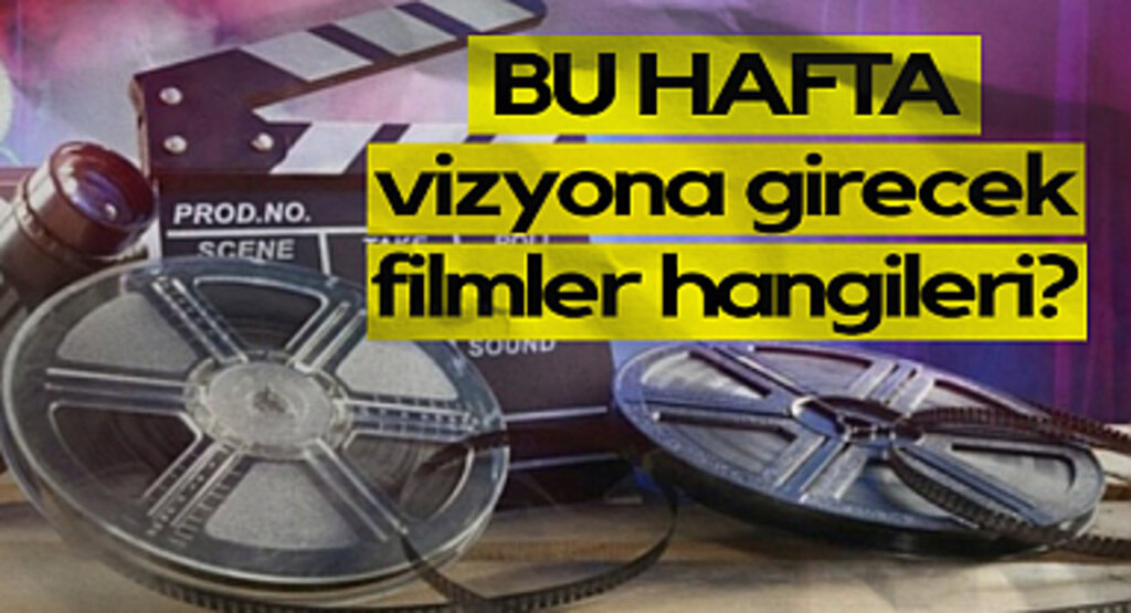 Vizyonda Bu Hafta: 16 Mayıs’ta Hangi Filmler Geliyor?