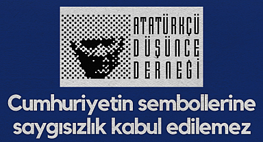 ADD Samsun Şubesi: Cumhuriyetin Sembollerine Saygısızlık Kabul Edilemez
